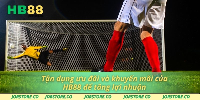 Tận dụng ưu đãi và khuyến mãi của HB88 để tăng lợi nhuận